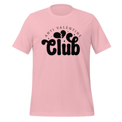 Anti Valentine Club Unisex T-Shirt