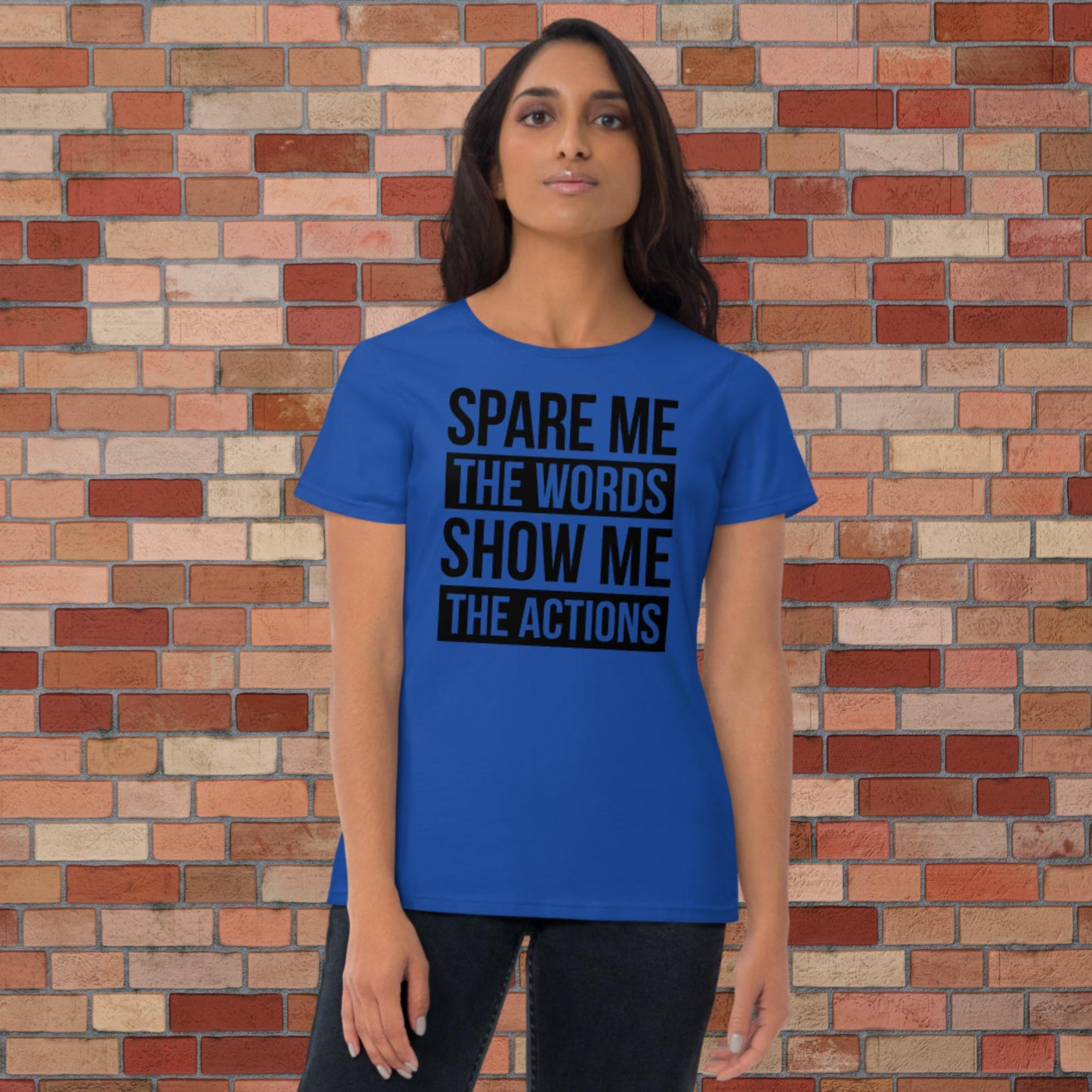 Women's Fitted Spare Words Show Action Tee